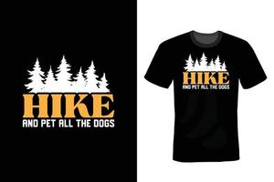 Hiking T shirt design, vintage, typography vector