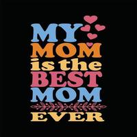 Mother T-shirt Design vector