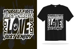 Modern typography inspirational lettering quotes vector t shirt design suitable for print design