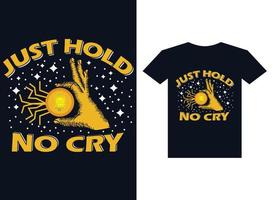 Just  hold no cry crypto tshirt premium Vector tshirt deisgn temple