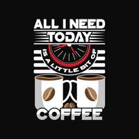 Coffee T-shirt Design vector