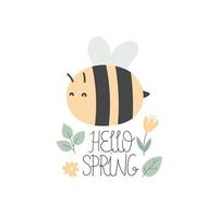 hello spring. Cartoon bee, hand drawing lettering. colorful spring vector illustration, flat style. design for print, greeting card, poster decoration, cover