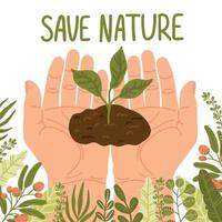 Happy Earth Day Save Nature. Vector eco illustration for social media, poster, banner, card, flyer on the theme of saving planet, human hands protect earth