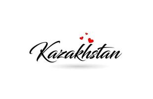 Kazakhstan name country word with three red love heart. Creative typography logo icon design vector