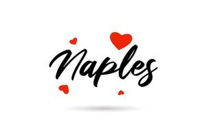 Naples handwritten city typography text with love heart vector