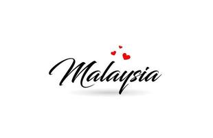 Malaysia name country word with three red love heart. Creative typography logo icon design vector