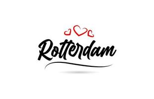 Rotterdam european city typography text word with love. Hand lettering style. Modern calligraphy text vector