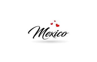 Mexico name country word with three red love heart. Creative typography logo icon design vector