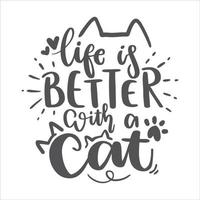 Cat Lettering Quotes For Printable Poster, Tote Bag, Mugs, T-Shirt Design. vector