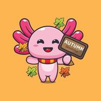 Cute axolotl with autumn sign board cartoon vector illustration.