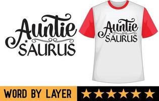 Auntie  saurus svg t shirt design vector