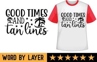 Good times and tan lines svg t shirt design vector