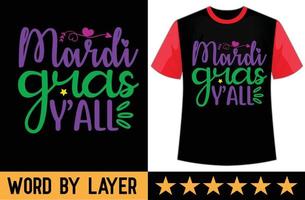 Mardi gras y'all svg t shirt design vector