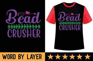 Bead crusher svg t shirt design vector