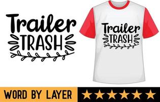 Trailer trash svg t shirt design vector