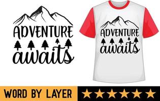 aventuras espera svg t camisa diseño vector