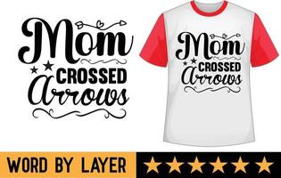 Mom Crossed Arrows svg t shirt design vector