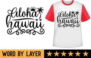 aloha Hawai svg t camisa diseño vector