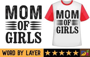 Mom of girls svg t shirt design vector