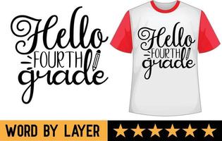 Hello fourth grade svg t shirt design vector