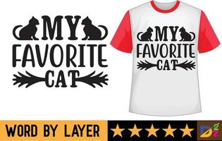 My favorite cat svg t shirt design vector