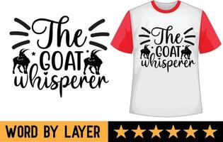 The goat whisperer svg t shirt design vector