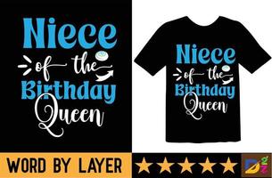 Niece of the Birthday Queen svg t shirt design vector