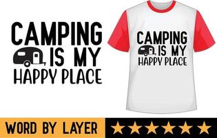 Camping is my happy place svg t shirt design vector