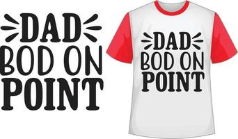 Dad bod on point svg t shirt design vector