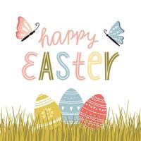 Easter greeting card with Easter eggs with a hand-drawn pattern, butterflies and a hand-written phrase - Happy Easter. Eggs lying in the grass. Color cartoon vector illustration on a white background