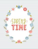 A card with an oval frame with simple cute spring flowers, leaves and twigs and a hand-drawn phrase - Spring time. Color flat cartoon vector illustration on striped background