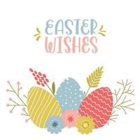 Easter greeting card with Easter eggs with hand drawn pattern, simple spring flowers, twigs and herbs. Hand lettering phrase - Easter wishes. Color cartoon vector illustration on a white background.