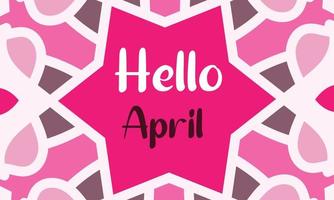 Hello April. April month vector with flowers  Decoration background. Design template celebration.