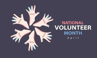 April is National Volunteer Month.  Template for background, banner, card, poster vector