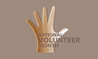 April is National Volunteer Month.  Template for background, banner, card, poster vector