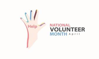 April is National Volunteer Month.  Template for background, banner, card, poster vector