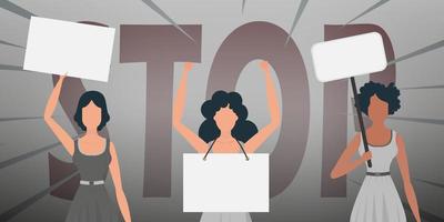 Girls with a banner in their hands against the background of the word STOP. The concept of expressing thoughts, dissatisfaction and protests. Vector. vector