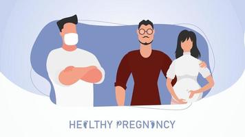 Healthy pregnancy banner. A pregnant woman and her man came to the doctor. Vector illustration.