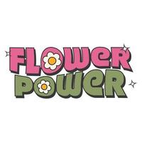 70's Retro groovy Flower power slogan print. Y2k groovy style poster vector