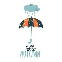 Hello, Autumn. Vector hand draw illustration in modern style. Rain cloud and umbrella. Isolated object on a white background. sticker. icon.