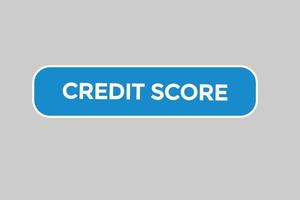 credit score button vectors.sign label speech bubble credit score vector