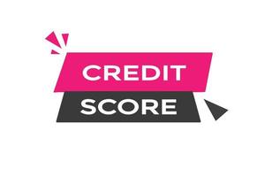 credit score button vectors.sign label speech bubble credit score vector