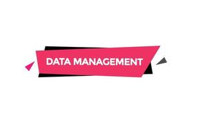 data management button vectors.sign label speech bubble data management vector