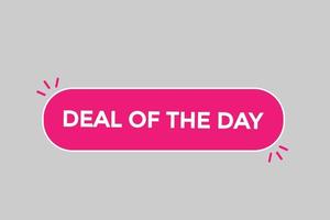 deal of the day button vectors.sign label speech bubble deal of the day vector