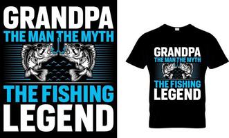 grandpa the man the myth the fishing legend, fishing t-shirt design template. vector