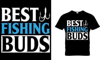 best fishing buds. fishing t-shirt design template. vector