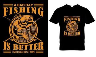 un malo día pescar es mejor luego trabajando t camisa vector