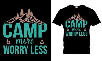 A t - shirt that says camp more worry less. vector