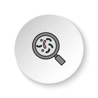 Round button for web icon, Diseases, virus, bacteria, search. Button banner round, badge interface for application illustration on white background vector