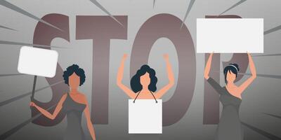 Girls with a banner in their hands against the background of the word STOP. The concept of expressing thoughts, dissatisfaction and protests. vector